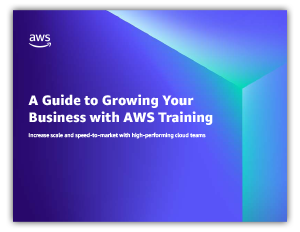 A guide to growing your business with AWS training